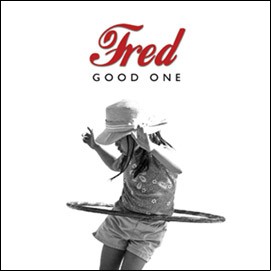 Fred - Good One